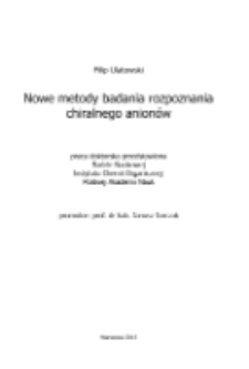 Nowe metody badania rozpoznania chiralnego anionów