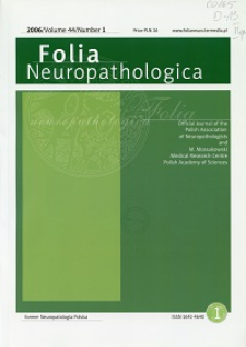 Folia Neuropathologica : former Neuropatologia Polska Vol.44 (2006) nr 1