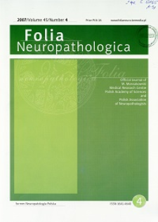 Folia Neuropathologica : former Neuropatologia Polska Vol.45 (2007) nr 4