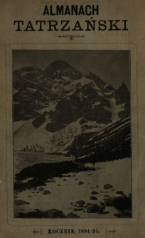 Almanach Tatrzański : rocznik tatrzaństwa illustrowany 1894/1895