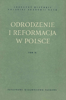 Odrodzenie i Reformacja w Polsce T. 9 (1964), Strony tytułowe, Spis treści