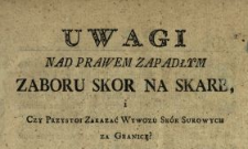 Uwagi Nad Prawem Zapadłym Zaboru Skor Na Skarb i Czy Przystoi Zakazać Wywozu Skór Surowych za Granicę?