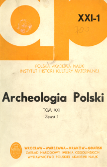 Archeologia Polski. Vol. 21 (1976) No 1, Spis treści