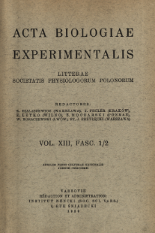 Acta Biologiae Experimentalis. Vol. 13, Fasc. 1/2, 1939