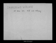 Zakrzewo Wielkie. Files of Mlawa district in the Middle Ages. Files of Historico-Geographical Dictionary of Masovia in the Middle Ages