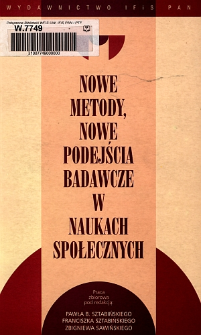 Nowe metody, nowe podejścia badawcze w naukach społecznych. Spis treści