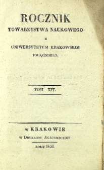 Rocznik Towarzystwa Naukowego z Uniwersytetem Krakowskim Połączonego, 1831, Tom 14