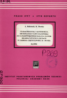 Charakterystyka i konstrukcja zbudowanego w IPPT stanowiska do ultradźwiękowego badania zjawisk relaksacyjnych w cieczach w zakresie częstotliwości 10-150 MHz