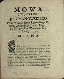 Mowa J.W. Jmci Pana Jerzmanowskiego Posła Woiewodztwa Łęczyckiego, Pisarza Grodzkiego Przedeckiego, na Delegacyi w Warszawie dnia 7. Lutego 1774. Miana