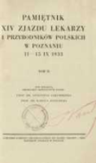 Pamiętnik XIV Zjazdu Lekarzy i Przyrodników Polskich w Poznaniu 11-15 IX 1933