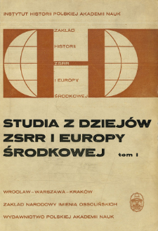 Studia z Dziejów ZSRR i Europy Środkowej. T. 1 (1965), Od redakcji