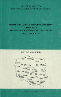 Opinie i materiały zespołu ekspertów dotyczące administracyjnego (terytorialnego) podziału kraju