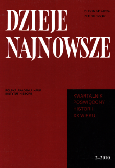 Dzieje Najnowsze : [kwartalnik poświęcony historii XX wieku] R. 42 z. 2 (2010), Od Redakcji