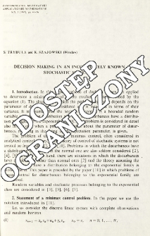 Decision making in an incompletely known stochastic system, II