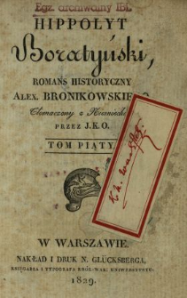 Hippolyt Boratyński : romans historyczny. T. 5
