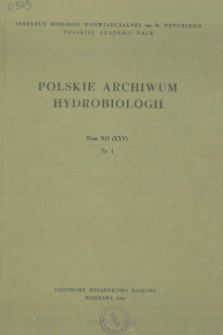 Polskie Archiwum Hydrobiologii, Tom 12 (XXV) nr 1 = Polish Archives of Hydrobiology