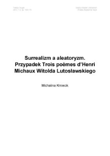 Surrealizm a aleatoryzm. Przypadek Trois poèmes d’Henri Michaux Witolda Lutosławskiego