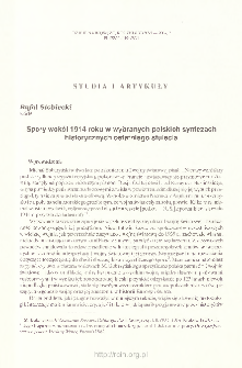 Spory wokół 1914 roku w wybranych polskich syntezach historycznych ostatniego stulecia