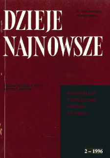 Dzieje Najnowsze : [kwartalnik poświęcony historii XX wieku] R. 28 z. 2 (1996)