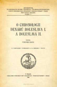 O chronologii denárů Boleslava I. a Boleslava II. : [příspěvek k určení nejstarších českých mincí]