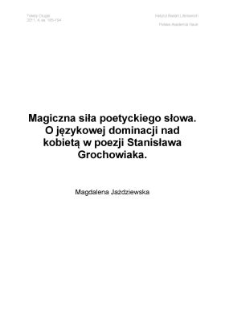 Magiczna siła poetyckiego słowa. O językowej dominacji nad kobietą w poezji Stanisława Grochowiaka