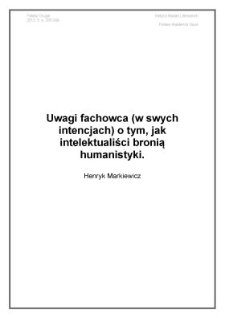 Uwagi fachowca (w swych intencjach) o tym, jak intelektualiści bronią humanistyki