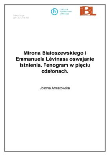 Mirona Białoszewskiego i Emmanuela Lévinasa oswajanie istnienia. Fenogram w pięciu odsłonach