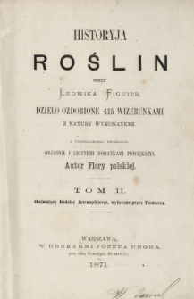 Historyja roślin. T. 2, Obejmujący rodziny jawnopłciowe wyłożone przez Tłomacza