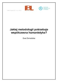 Jakiej metodologii potrzebuje współczesna humanistyka?