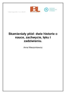 Skamieniały płód: dwie historie o nauce, zachwycie, lęku i zadziwieniu