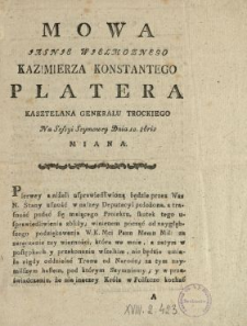 Mowa Jasnie Wielmoznego Kazimierza Konstantego Platera Kasztelana Generału [!] Trockiego Na Sessyi Seymowey Dnia 10. 8bris Miana