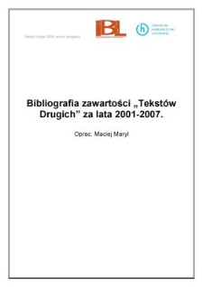 Bibliografia zawartości "Tekstów Drugich" za lata 2001-2007