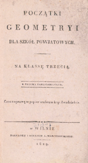 Początki geometryi dla szkół powiatowych na klassę trzecią