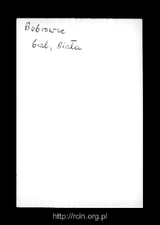 Bobrowce. Files of Biala Rawska district in the Middle Ages. Files of Historico-Geographical Dictionary of Masovia in the Middle Ages