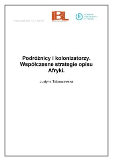 Podróżnicy i kolonizatorzy. Współczesne strategie opisu Afryki