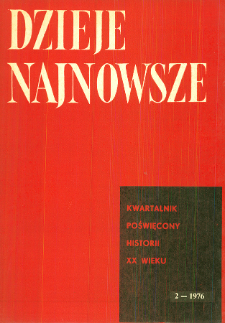 Dzieje Najnowsze : [kwartalnik poświęcony historii XX wieku] R. 8 z. 2 (1976)