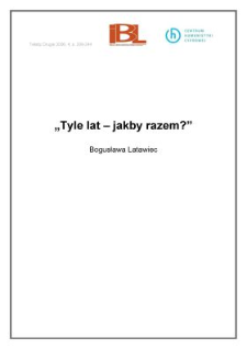 "Tyle lat - jakby razem?"