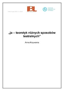 "ja - teoretyk różnych sposobów teatralnych"