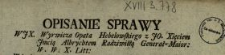 Opisanie Sprawy WJX. Wyrwicza Opata Hebelowskiego z JO. Xięciem Jmcią Albrychtem Radziwiłłą [!] Generał-Maior. W. [!] W.X. Litt.