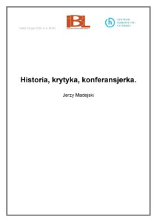 Historia, krytyka, konferansjerka