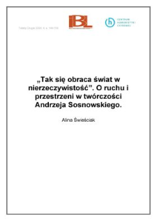 "Tak się obraca świat w nierzeczywistość". O ruchu i przestrzeni w twórczości Andrzeja Sosnowskiego