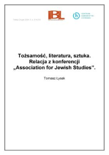 Tożsamość, literatura, sztuka. Relacja z konferencji Association for Jewish Studies