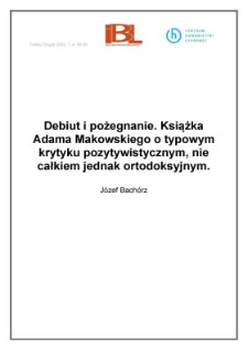 Debiut i pożegnanie. Książka Adama Makowskiego o typowym krytyku pozytywistycznym, nie całkiem jednak ortodoksyjnym