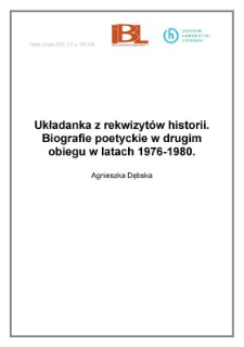 Układanka z rekwizytów historii. Biografie poetyckie w drugim obiegu w latach 1976-1980