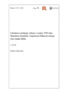 Literatura a strategia: relacje o wojnie 1920 roku Stanisława Rembeka, Eugeniusza Małaczewskiego oraz Izaaka Babla