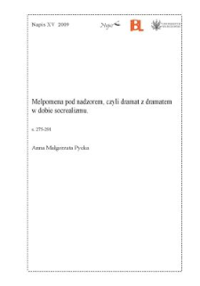 Melpomena pod nadzorem, czyli dramat z dramatem w dobie socrealizmu