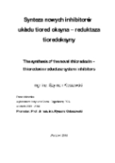 Synteza nowych inhibitorów układu tioredoksyna - reduktaza tioredoksyny