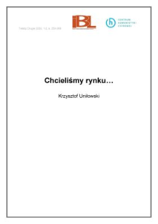 Chcieliśmy rynku...