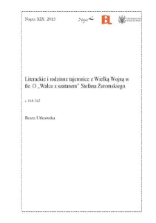 Literackie i rodzinne tajemnice z Wielką Wojną w tle. O Walce z szatanem Stefana Żeromskiego