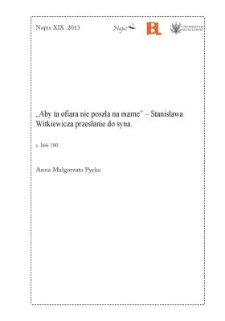 "Aby ta ofiara nie poszła na marne" – Stanisława Witkiewicza przesłanie do syna